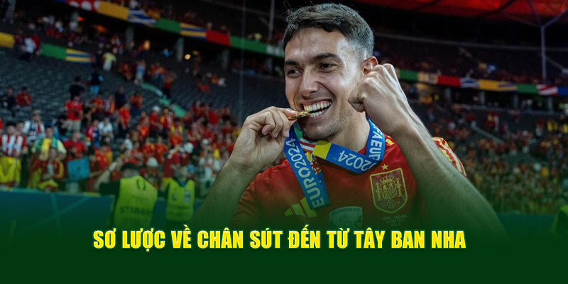 Sơ lược về chân sút đến từ Tây Ban Nha 
