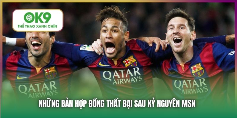 Những bản hợp đồng thất bại sau kỷ nguyên MSN